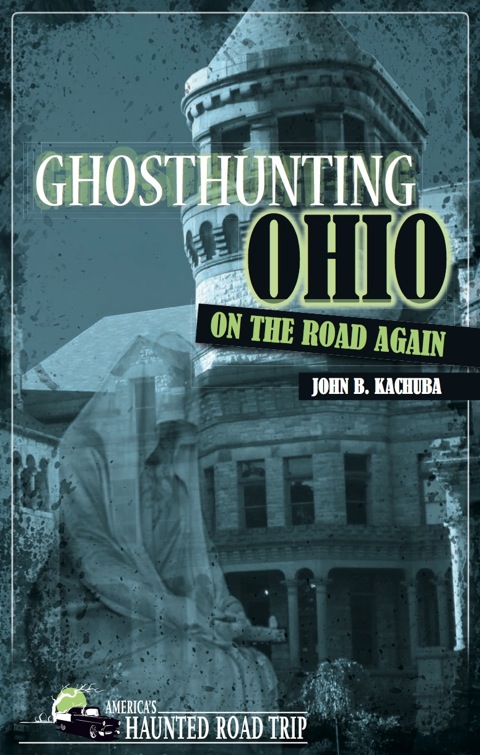 Ghosthunting Ohio: On the Road Again - FULL INSTANT DOWNLOAD | PDF DOCX EPUB