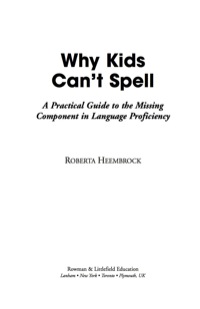 Cover image: Why Kids Can't Spell 9781578868452