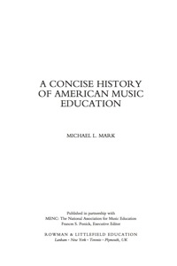 Imagen de portada: A Concise History of American Music Education 9781578868513