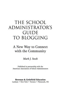 Titelbild: The School Administrator's Guide to Blogging 9781578869206