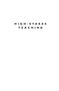 Cover image: High-Stakes Teaching 9781578868810