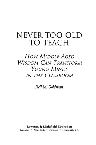 Imagen de portada: Never Too Old to Teach 1st edition 9781578869749