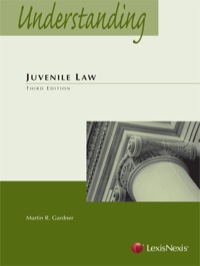 Cover image: Understanding Juvenile Law 3rd edition 9781422429556