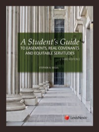 Cover image: A Student's Guide to Easements, Real Covenants and Equitable Servitudes 3rd edition 9780769846088