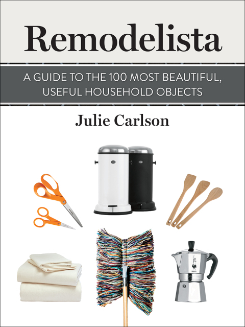 Remodelista: A Guide to the 100 Most Beautiful, Useful Household Objects: (A Remodelista Short) - FULL INSTANT DOWNLOAD | PDF DOCX EPUB