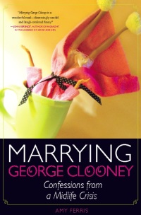 Cover image: Marrying George Clooney 9781580052979