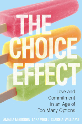 Cover image: The Choice Effect 9781580052931