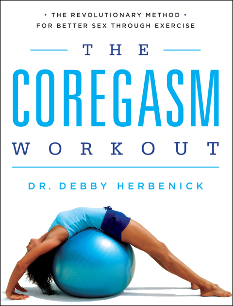 The Coregasm Workout: The Revolutionary Method for Better Sex Through Exercise - FULL INSTANT DOWNLOAD | PDF DOCX EPUB