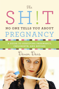 Cover image: The Sh!t No One Tells You About Pregnancy 9781580056335