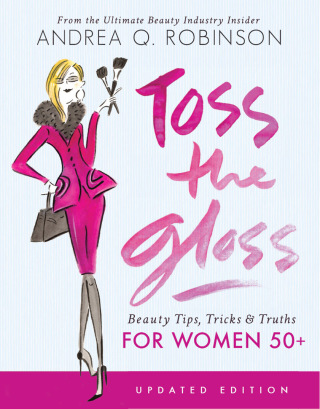 Cover image: Toss the Gloss 9781580054904