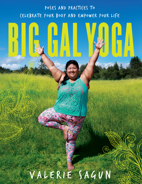 Big Gal Yoga: Poses and Practices to Celebrate Your Body and Empower Your Life - FULL INSTANT DOWNLOAD | PDF DOCX EPUB