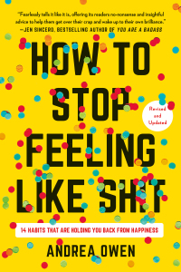 Cover image: How to Stop Feeling Like Sh*t 9781580056809