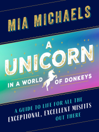 Cover image: A Unicorn in a World of Donkeys 9781580057721