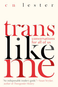 Cover image: Trans Like Me 9781580057844