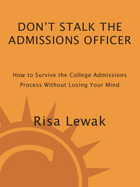 Cover image: Don't Stalk the Admissions Officer 9781580080606