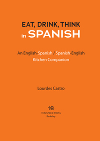 Cover image: Eat, Drink, Think in Spanish 9781580089548