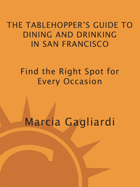 Cover image: The Tablehopper's Guide to Dining and Drinking in San Francisco 9781580081283