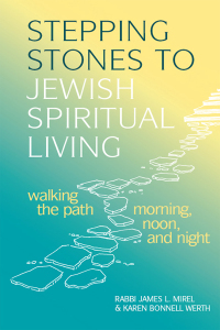 Cover image: Stepping Stones to Jewish Spiritual Living 1st edition 9781683365105