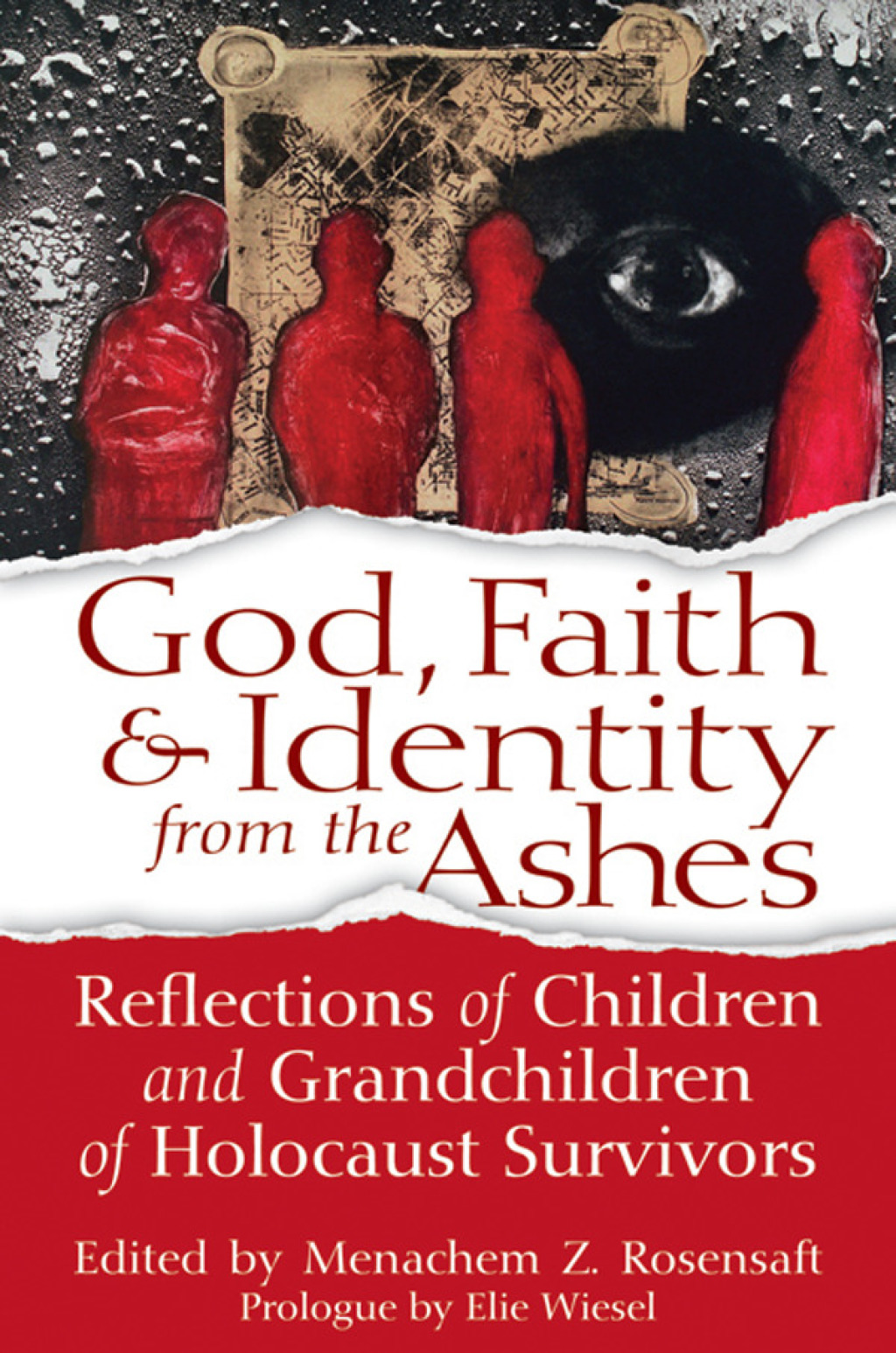 God, Faith & Identity from the Ashes Reflections of Children and Grandchildren of Holocaust Survivors 1st Edition