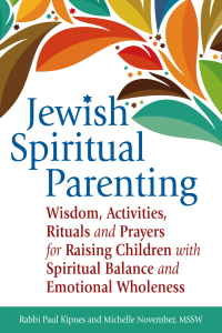 Cover image: Jewish Spiritual Parenting 1st edition 9781580238212