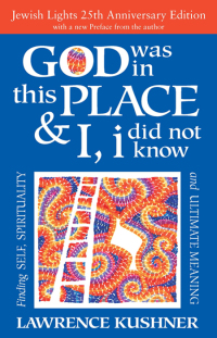 صورة الغلاف: God Was in This Place & I, I Did Not Know—25th Anniversary Ed 2nd edition 9781683360902