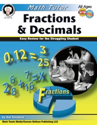صورة الغلاف: Math Tutor: Fractions and Decimals, Ages 9 - 14 9781580375740