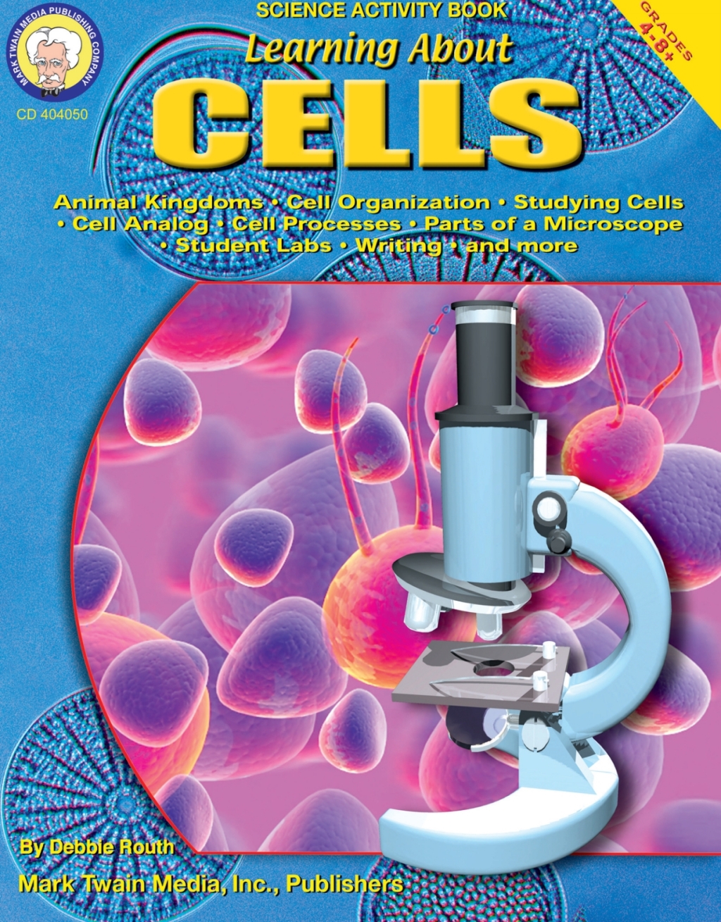 Learning About Cells, Grades 4 – 8