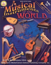 صورة الغلاف: Musical Instruments of the World, Grades 5 - 8 9781580372527