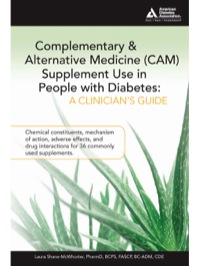 Cover image: Complementary and Alternative Medicine (CAM) Supplement Use in People with Diabetes: A Clinician's Guide 9781580402965