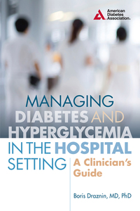 Cover image: Managing Diabetes and Hyperglycemia in the Hospital Setting 9781580406086