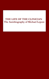 Cover image: The Life of the Clinician 1st edition 9781580461160