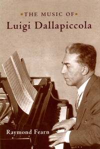 Cover image: The Music of Luigi Dallapiccola 1st edition 9781580460781