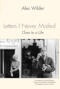صورة الغلاف: Letters I Never Mailed: Clues to a Life 1st edition 9781580462082