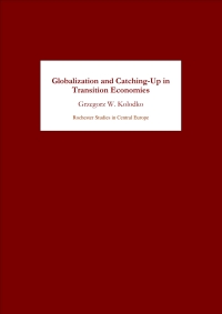 Cover image: Globalization and Catching-Up in Transition Economies 1st edition 9781580460507