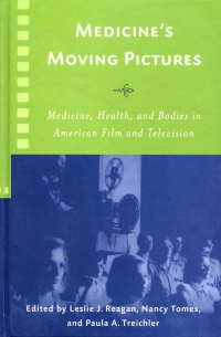 Omslagafbeelding: Medicine's Moving Pictures 1st edition 9781580463065