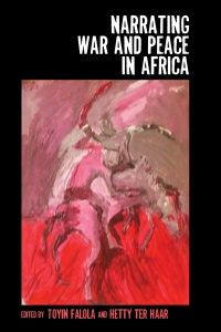 Omslagafbeelding: Narrating War and Peace in Africa 1st edition 9781580463300