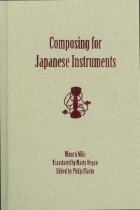 Immagine di copertina: Composing for Japanese Instruments 1st edition 9781580465526