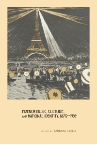 Cover image: French Music, Culture, and National Identity, 1870-1939 1st edition 9781580462723