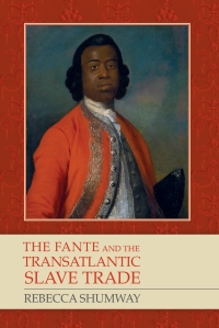 Cover image: The Fante and the Transatlantic Slave Trade 1st edition 9781580463911