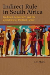 Omslagafbeelding: Indirect Rule in South Africa 1st edition 9781580462785