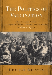 Cover image: The Politics of Vaccination 9781580460361