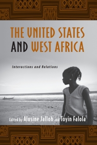Titelbild: The United States and West Africa 1st edition 9781580462778
