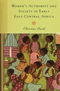 Cover image: Women's Authority and Society in Early East-Central Africa 1st edition 9781580463270