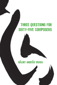 Imagen de portada: Three Questions for Sixty-Five Composers 1st edition 9781580463799