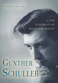 Cover image: Gunther Schuller 1st edition 9781580463423