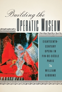 Cover image: Building the Operatic Museum 1st edition 9781580464000