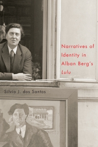 Cover image: Narratives of Identity in Alban Berg's "Lulu" 1st edition 9781580464833