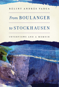 Imagen de portada: From Boulanger to Stockhausen 1st edition 9781580464390