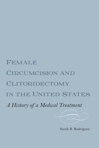 Imagen de portada: Female Circumcision and Clitoridectomy in the United States 1st edition 9781648250958