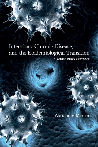 表紙画像: Infections, Chronic Disease, and the Epidemiological Transition 1st edition 9781580465083